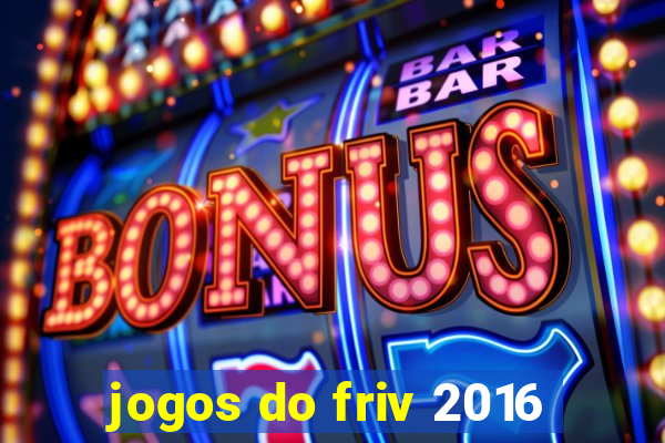 jogos do friv 2016